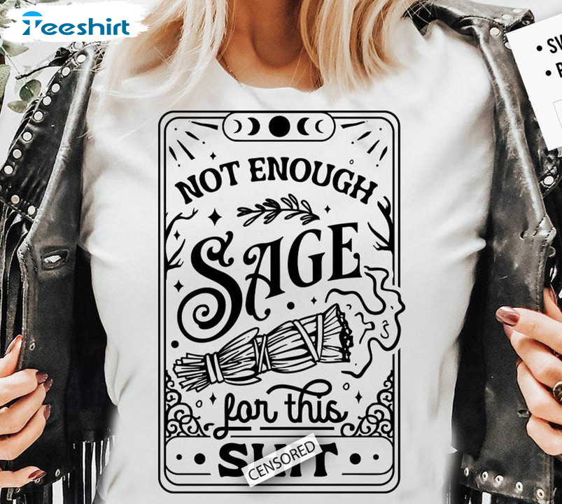 Not Enough Sage For This Vintage Shirt, Tarot Card Witchy Tee Tops T-shirt