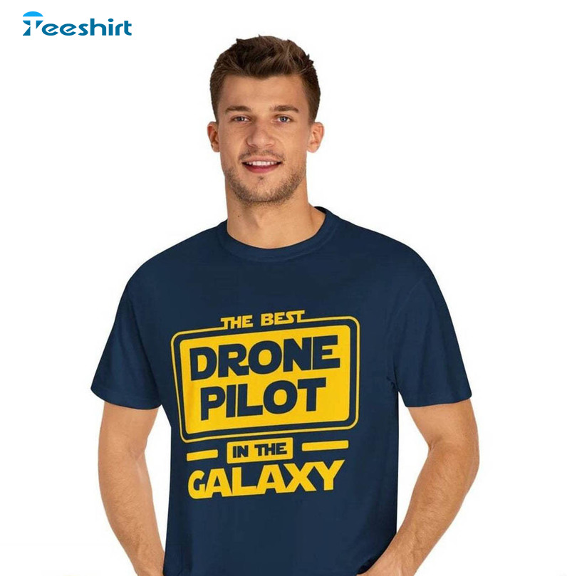 Usa The Best Drone Pilot In The Galaxy Shirt, Drone Pilot Crewneck Sweatshirt Tee Tops