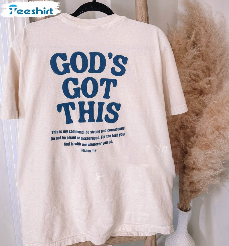 God'S Got This Graphic Shirt, Christian Graphic Crewneck Sweatshirt Tee Tops