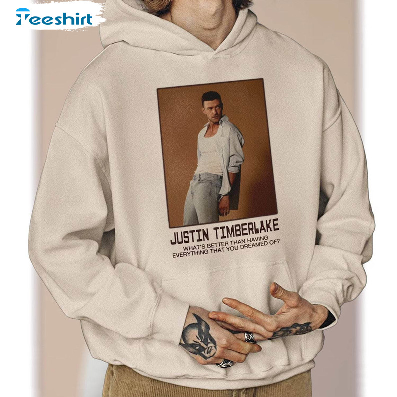 Justin Timberlake Trendy Shirt, Everything I Thought It Was Sweater T-shirt