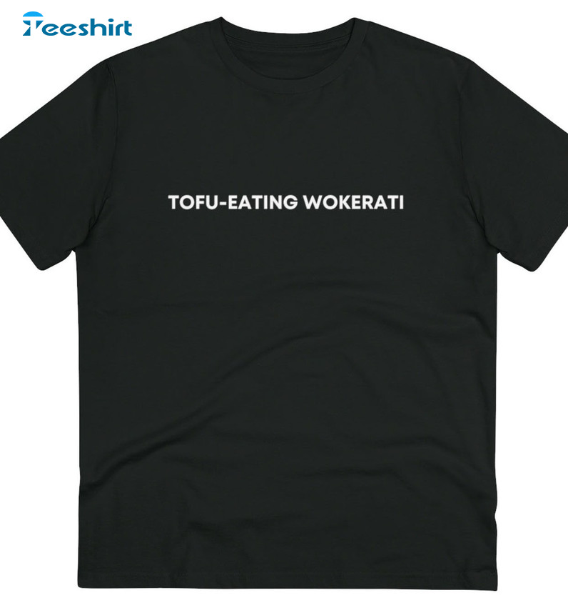 Tofu Eating Wokerati T-Shirt