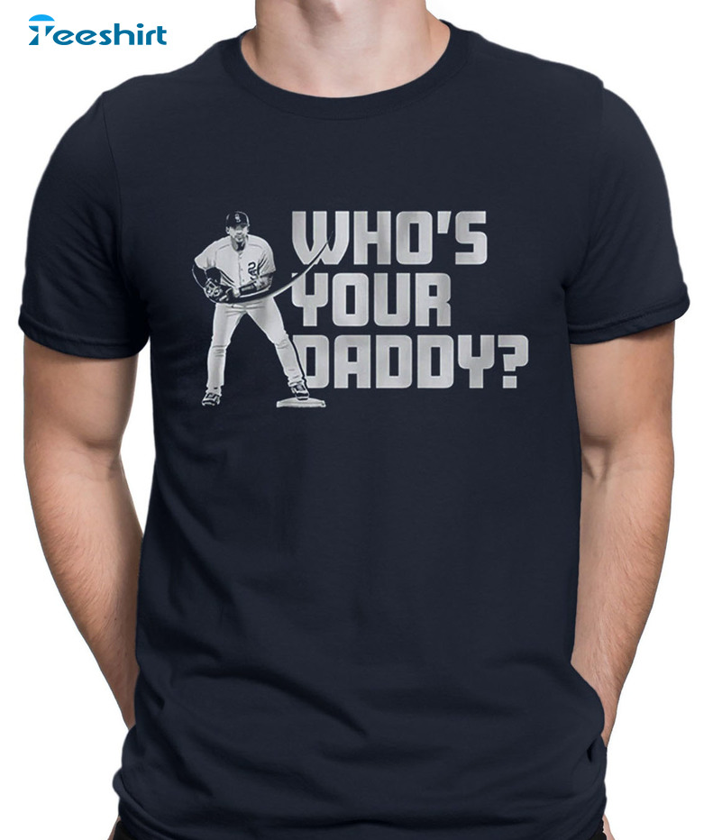 Torres Who's Your Daddy Shirt, TorresNew York Yankees Gleyber Shirt