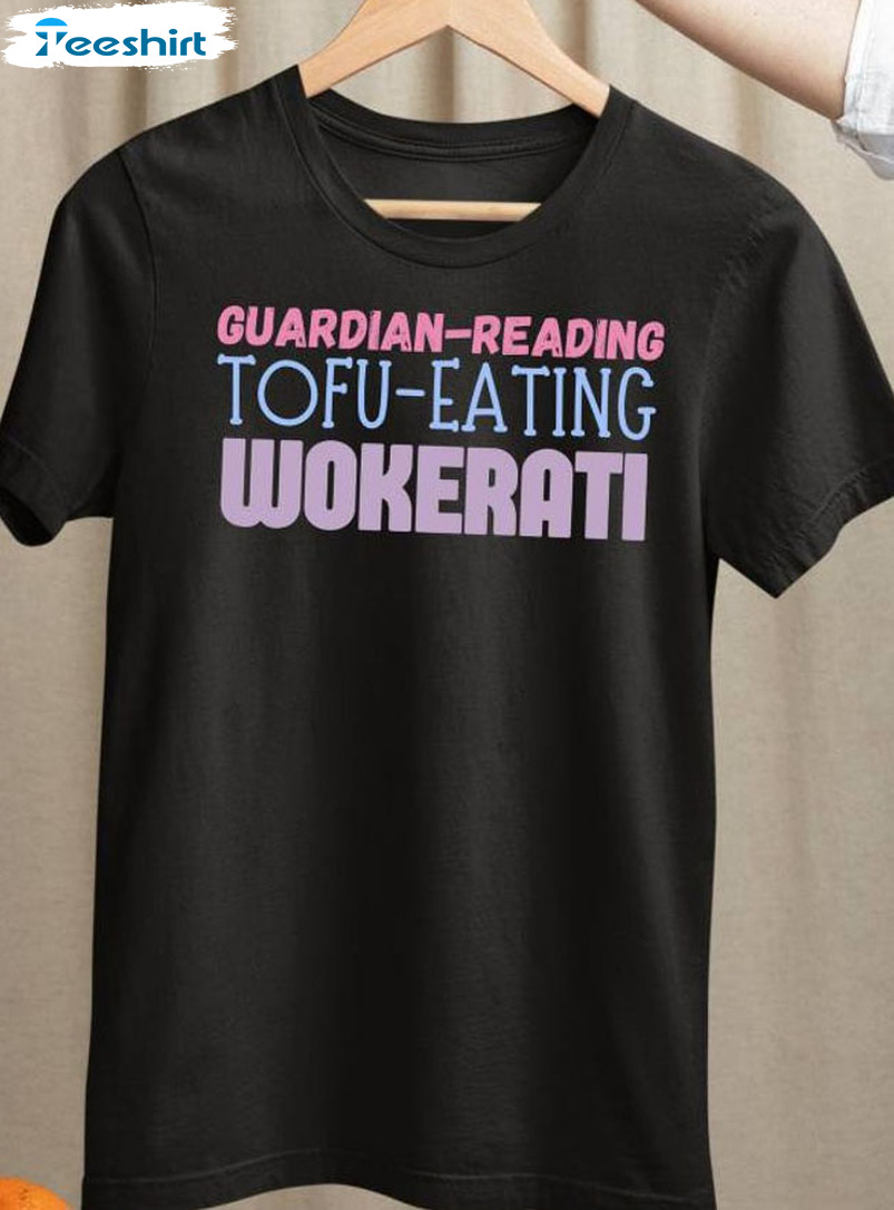 Guardian Reading Eating Wokerati Shirt, Never Trust A Tory Fuck The Tories Tory Scum