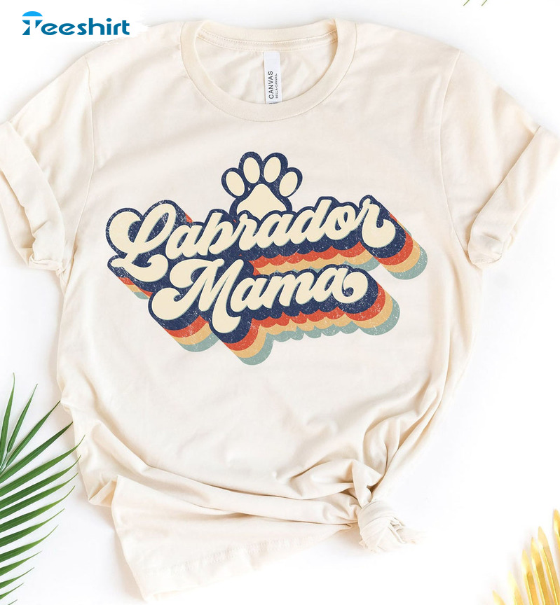 Labrador Mama Shirt - Dog Mom Unisex T-shirt Sweatshirt