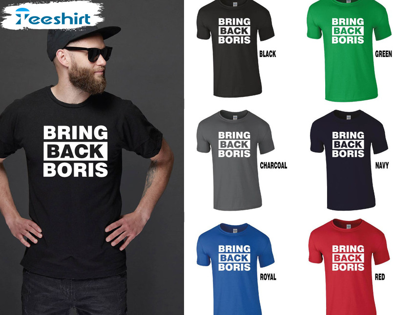 Bring Back Boris T-Shirt, Boris Johnson Tory Tories Conservative