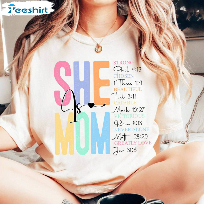 She Is Mom Trendy Shirt, She Is Strong Short Sleeve Crewneck Sweatshirt