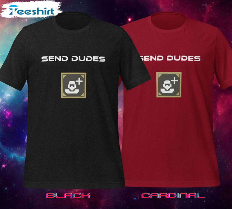 Send Dudes Helldivers Shirt, Video Game Tee Tops Hoodie