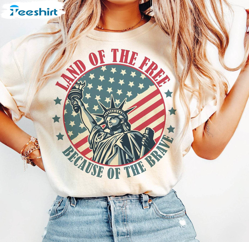 America Land Of The Free Because Of The Brave Shirt, Fourth Of July Tee Tops Hoodie