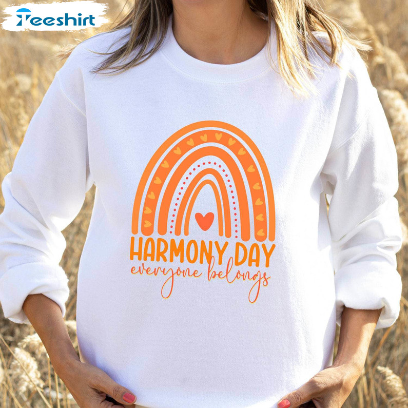 Harmony Day Rainbow Everyone Belongs Shirt, Harmony Day Unisex T Shirt Crewneck Sweatshirt