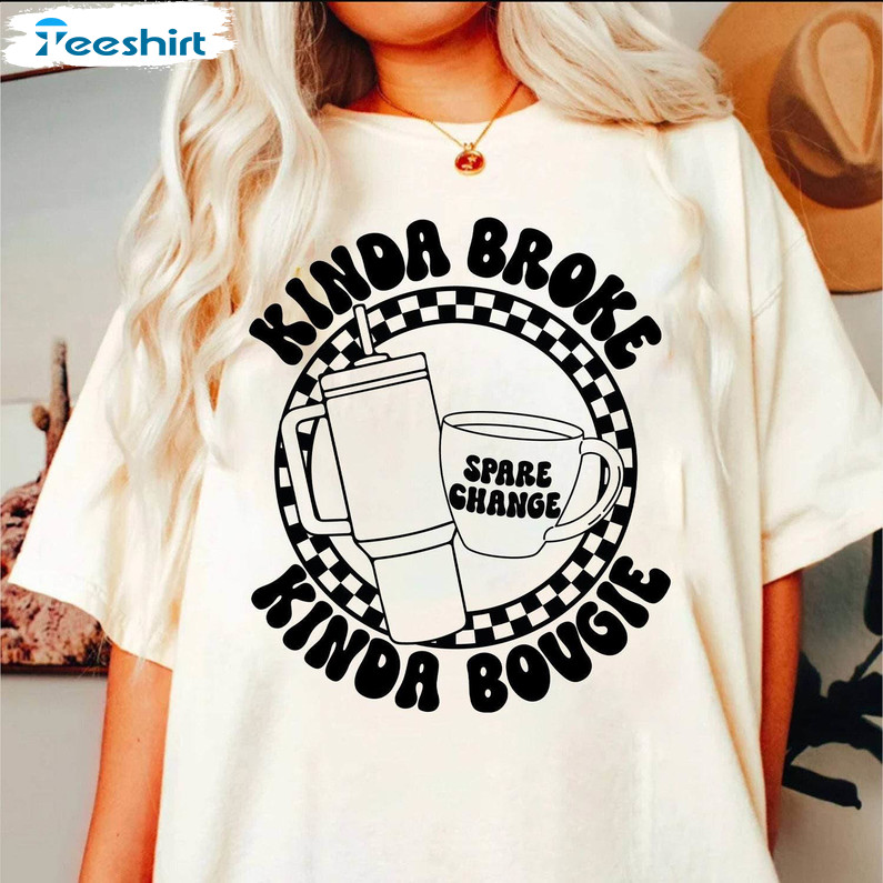 Must Have Kinda Broke Kinda Bougie Shirt, Groovy Coffee Unisex T Shirt Short Sleeve