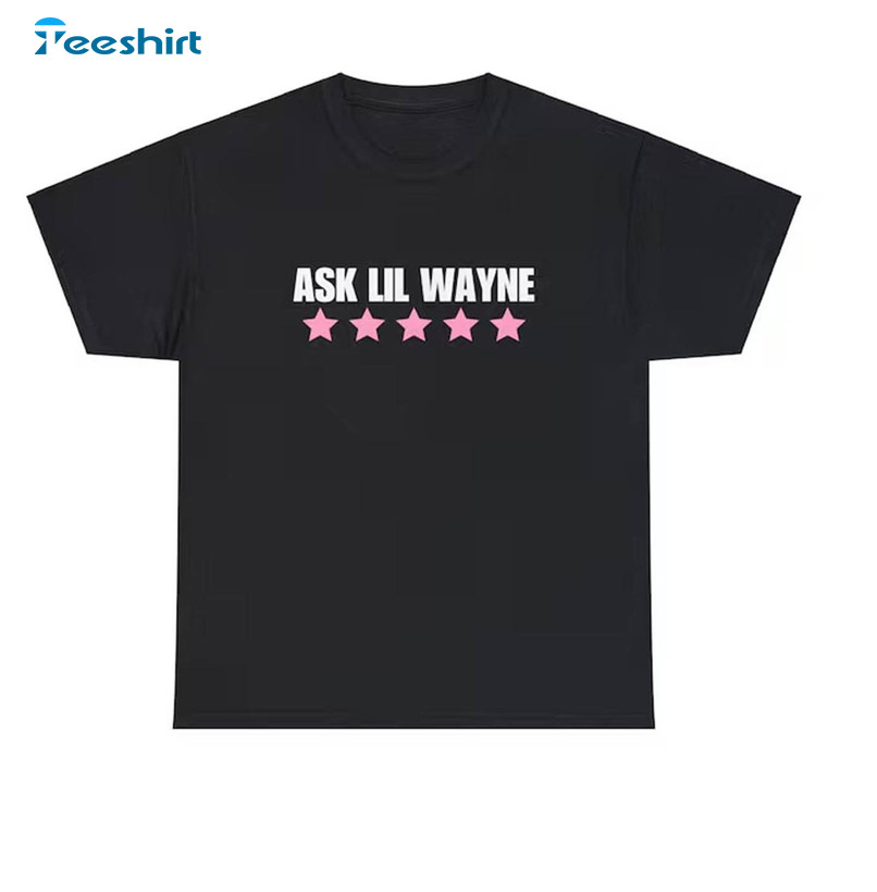 Ask Lil Wayne Shirt, Nicki World Tour Vintage Hoodie T-shirt