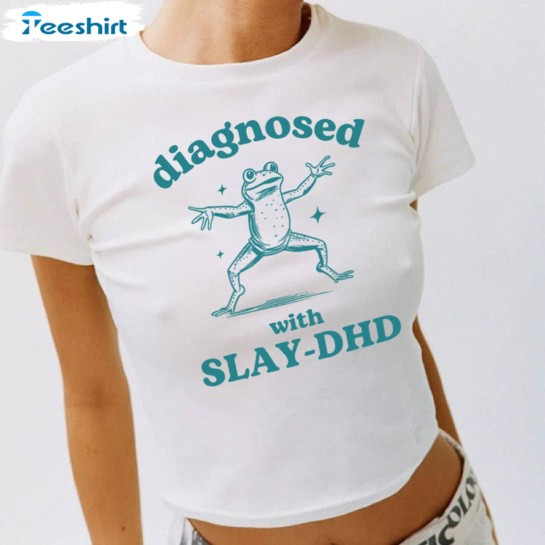Diagnosed With Slay Dhd Shirt, Frog Funny Tee Tops Sweater