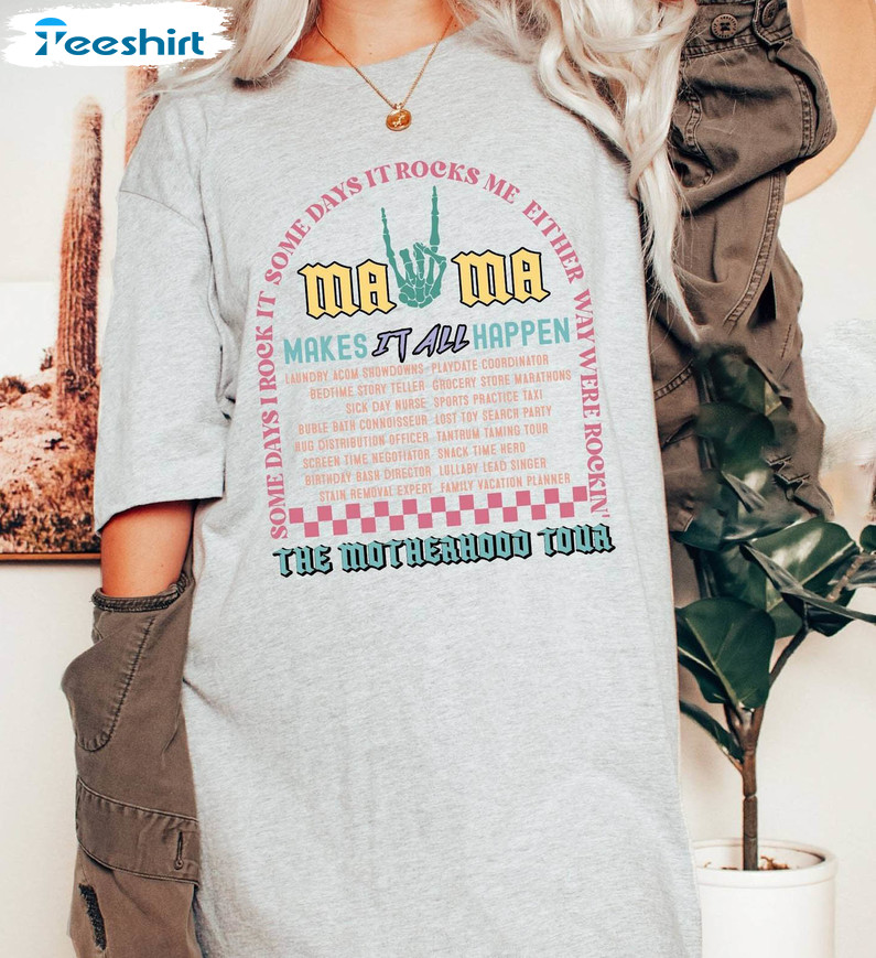 The Motherhood Tour Shirt, Some Days I Rock It Crewneck Sweatshirt Long Sleeve
