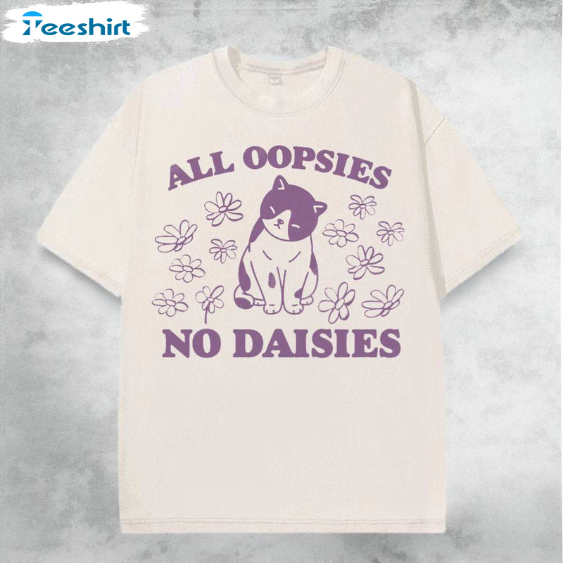 All Oopsies No Daisies Retro Shirt, Nostalgia Cat Short Sleeve Long Sleeve