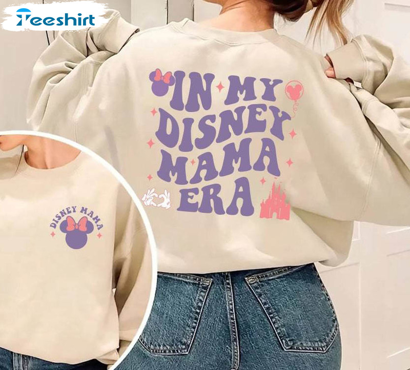 In My Disney Mama Era Shirt, Disney Mom Crewneck Sweatshirt Tee Tops