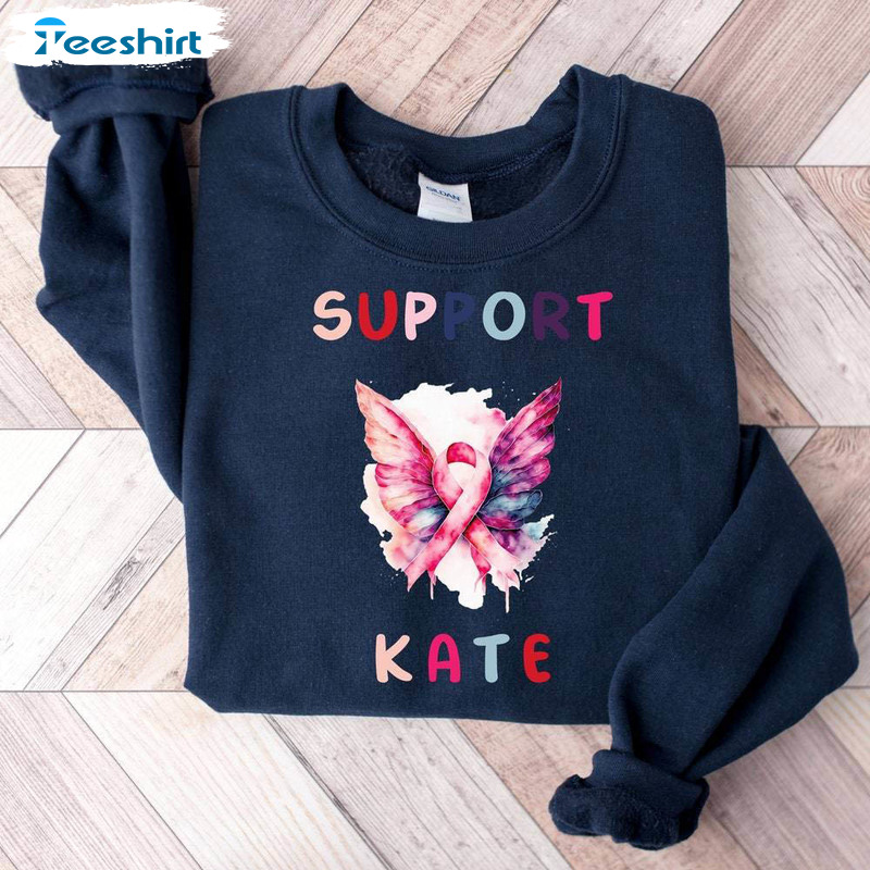 Support Kate Trendy Shirt, Kate Middleton Unisex T Shirt Crewneck Sweatshirt