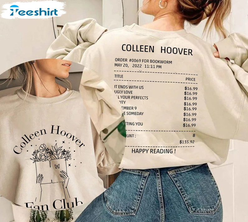 Colleen Hoover Shirt, Sweatshirt Long Sleeve, Book Lover Shirt