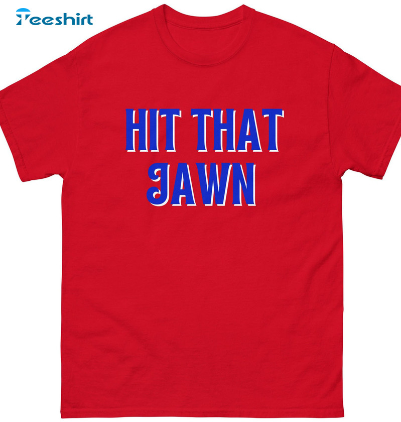 Hit That Jawn Tee Philadelphia Phillies Baseball Shirt