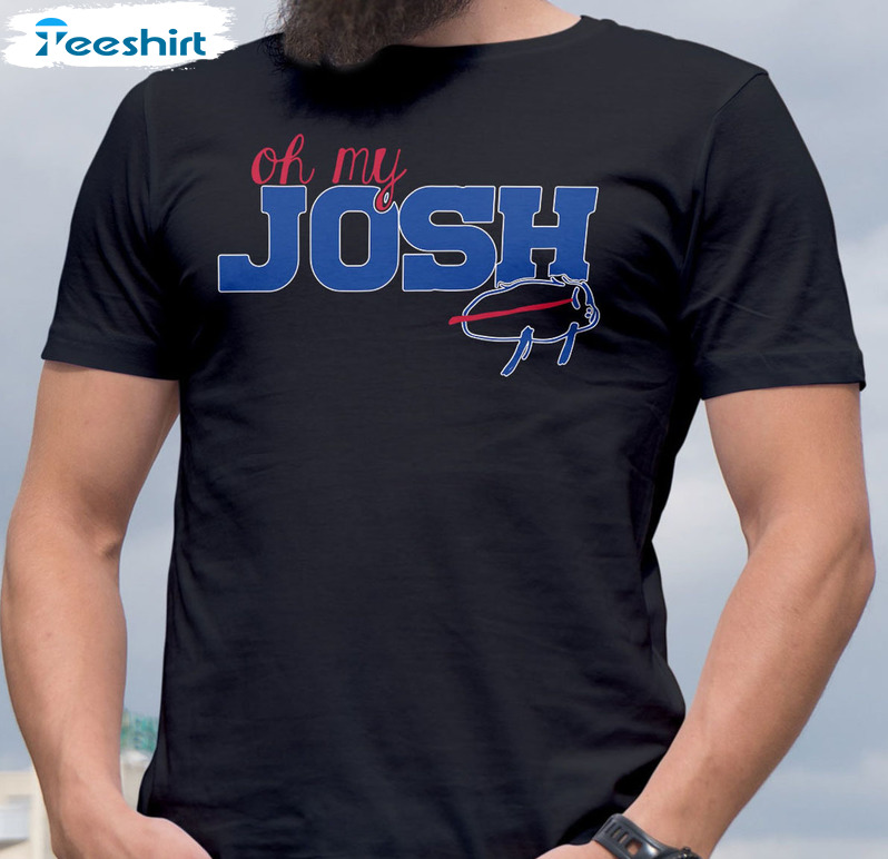 Air Josh Allen Shirt Oh My Josh Football Shirt Buffalo Gift 