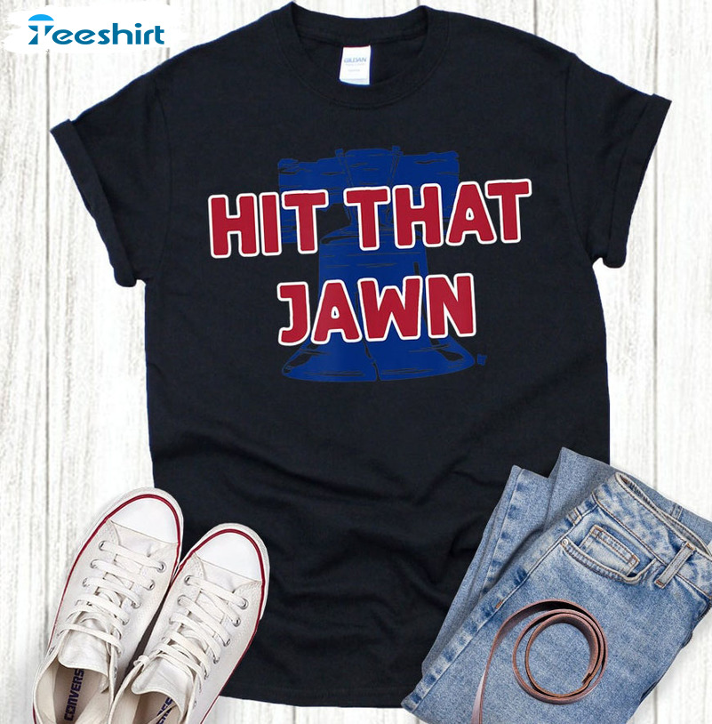 Hit That Jawn Shirt