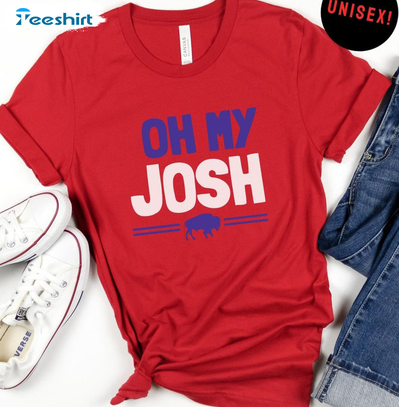 ShineDesignsUS Oh My Josh, Buffalo T-Shirt, Josh Football T Shirt, Custom Football T Shirt, Buffalo Apparel, Buffalo Football