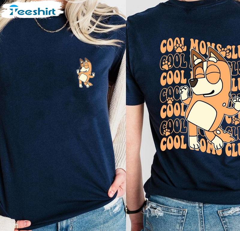 Cool Moms Club Bluey Funny Shirt, Bluey Birthday Cute Crewneck Sweatshirt Long Sleeve