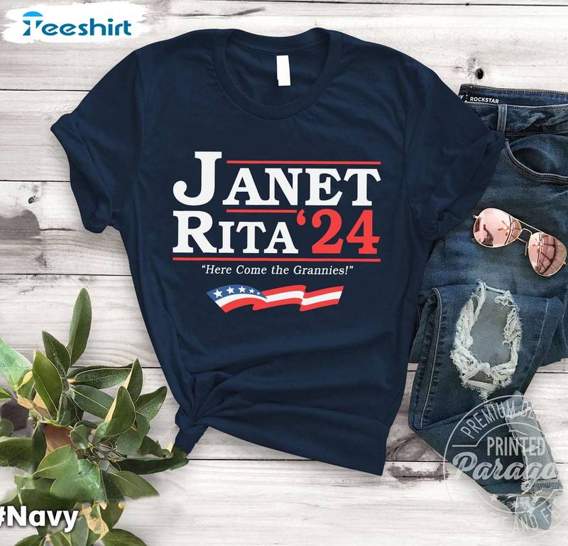 Janet And Rita For President 2024 Shirt, Grannies For President Hoodie T-shirt