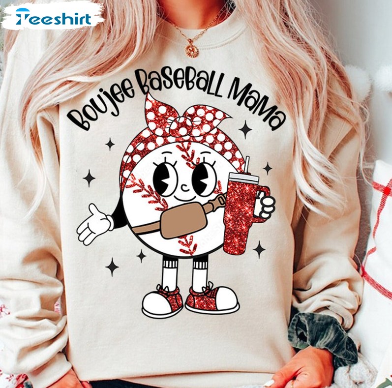 Baseball Mama Trendy Shirt, Boujee Baseball Short Sleeve Long Sleeve