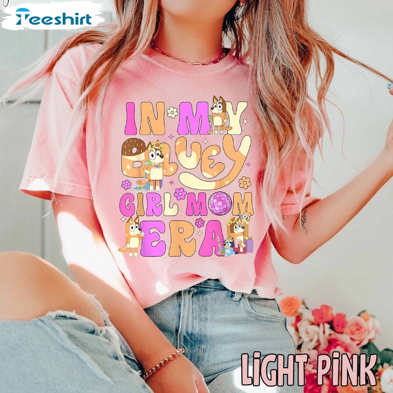 In My Bluye Girl Mom Era Shirt, Mom Life Bluye Tee Tops T-shirt