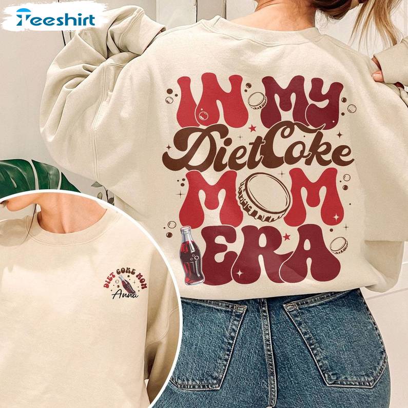 Funny Diet Coke Mom Shirt, In My Diet Coke Era Sweater T-shirt