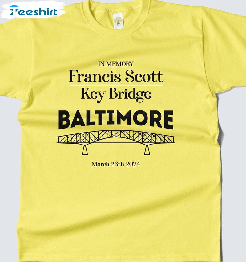 The Francis Scott Key Bridge Shirt, Maryland Baltimore Harbo Unisex T Shirt Crewneck Sweatshirt