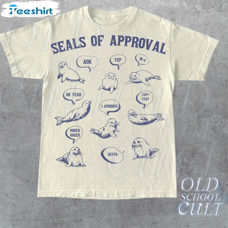 Seals Of Approval Funny Shirt, Vintage Crewneck Sweatshirt Long Sleeve