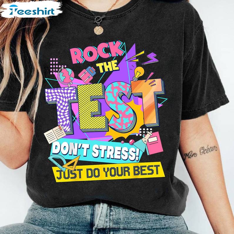 Rock The Test Shirt, Testing Day Funny Short Sleeve Sweater