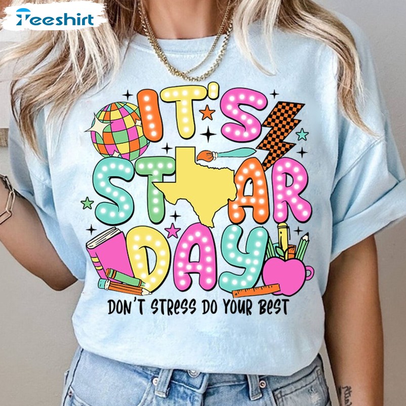 Test Day Shirt, It's Star Day Don't Stress Do Your Best Tee Tops Sweater