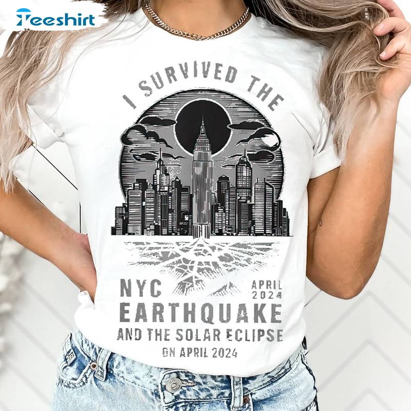 I Survived The Nyc Earthquake Shirt, And The Solar Eclipse Unisex Hoodie Hoodie