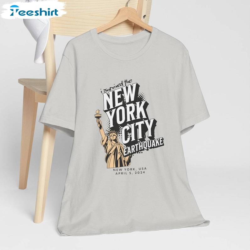 I Survived The Nyc Earthquake Shirt, Statue Of Liberty Long Sleeve Hoodie Gifts For Lover