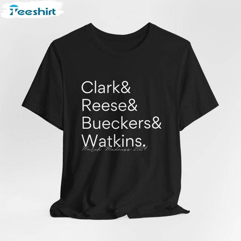 March Madness 2024 Shirt, Clark Reese Bueckers Watkins Tee Tops Hoodie