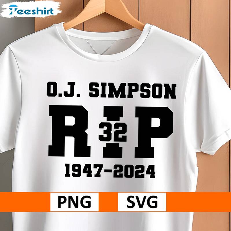 O J Simpson Trendy Shirt, Rest In Peace 1947 2024 Tee Tops T-shirt