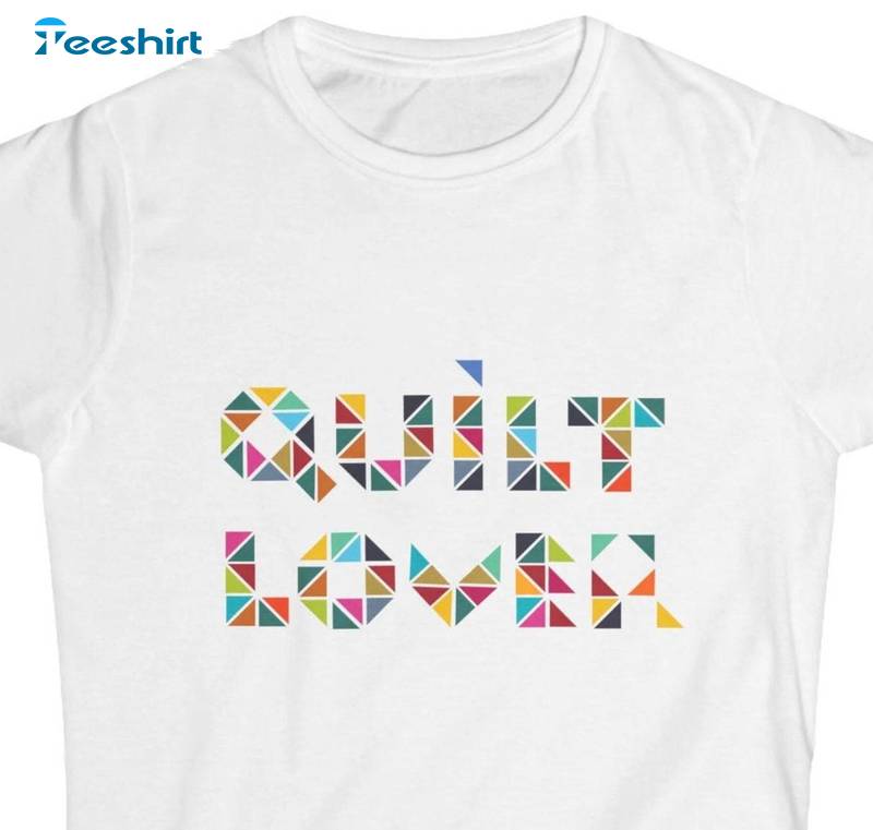 Quilt Lover Trendy Shirt, Quilting Quilt Pattern Short Sleeve Tee Tops