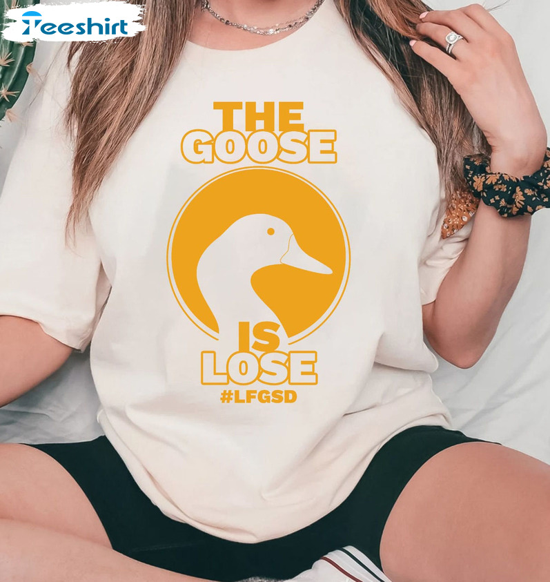 The Goose Is Loose Shirt - San Diego Padres Sweater Short Sleeve