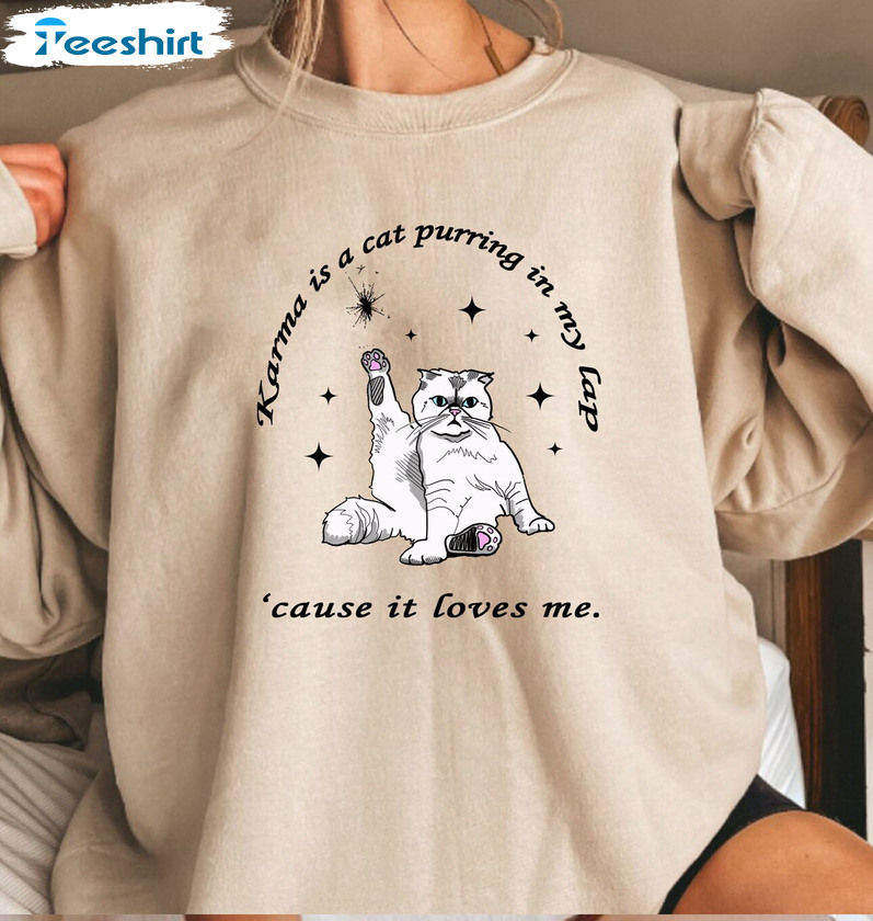Karma Is A Cat Purring In My Lap Rsquo Cause It Loves - Karma Is A Cat Hoodie