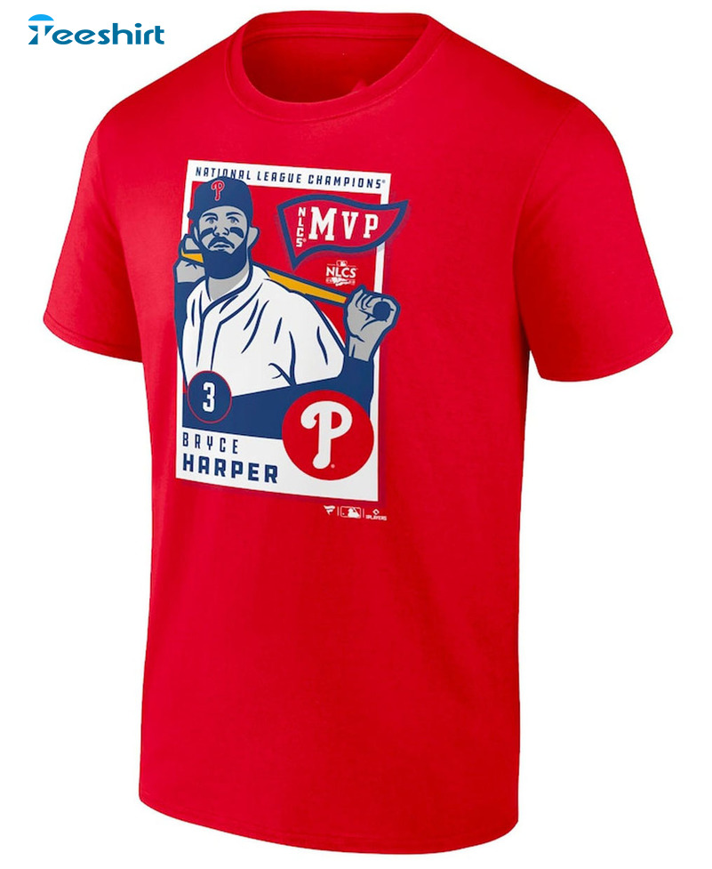 Bryce Harper Mvp Phillies Nlcs Champions 2022 Shirt - Phillies World Series Short Sleeve