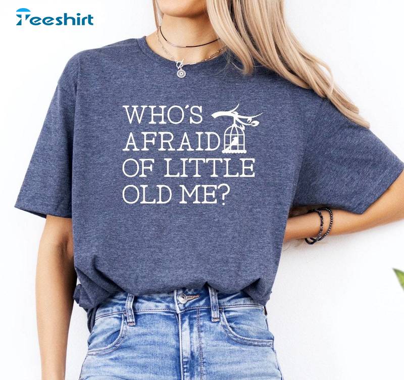 Thank You Aimee Shirt, Who S Afraid Of Little Old Me Sweater T-shirt