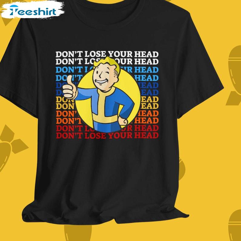 Don't Lose Your Head Shirt, Post Apocalypse Tee Tops Hoodie