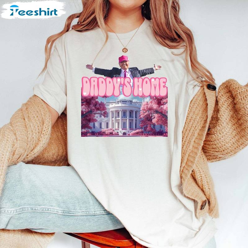 Trump 2024 Daddy's Home Shirt, Funny Trump Sweater T-shirt