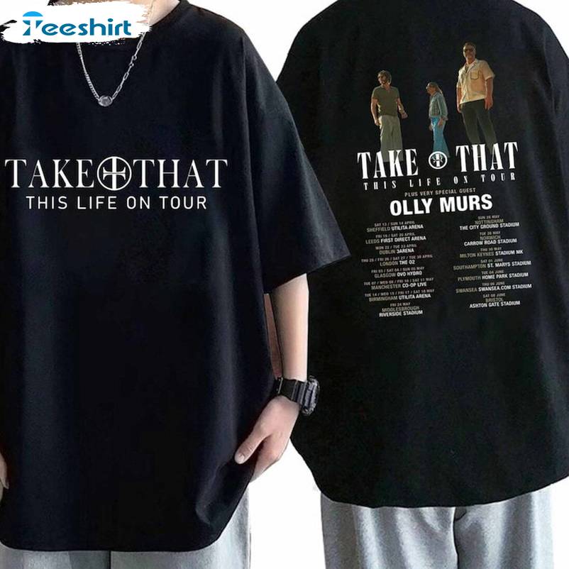 Take That This Life On Tour 2024 Shirt, Take That Band Crewneck Sweatshirt Sweater