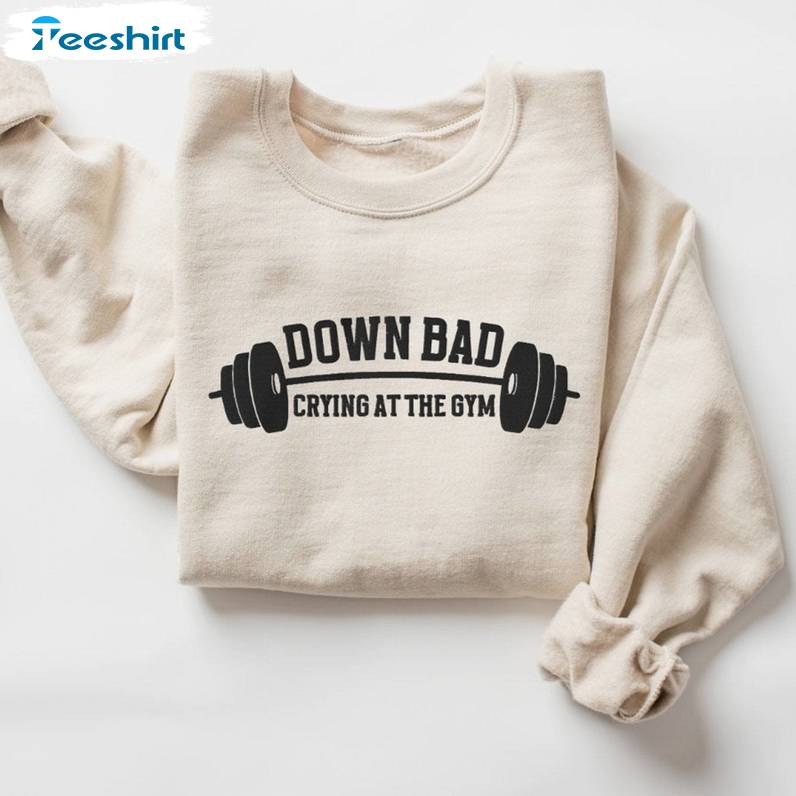Down Bad Trendy Shirt, Crying At The Gym Short Sleeve Hoodie