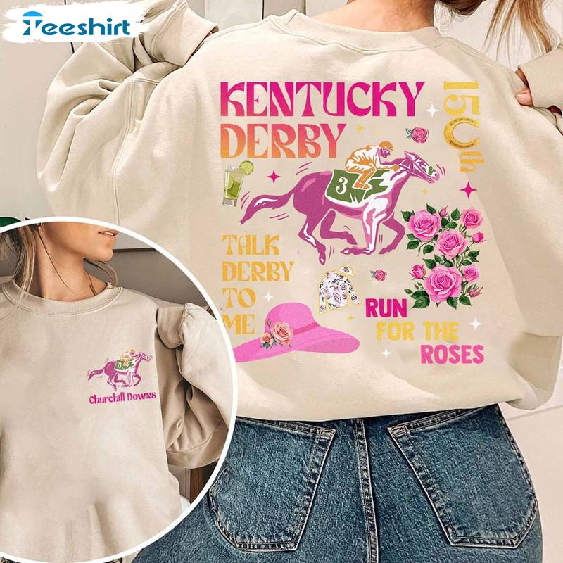 Kentucky Derby Shirt, Talk Derby To Me Unisex Hoodie Crewneck Sweatshirt