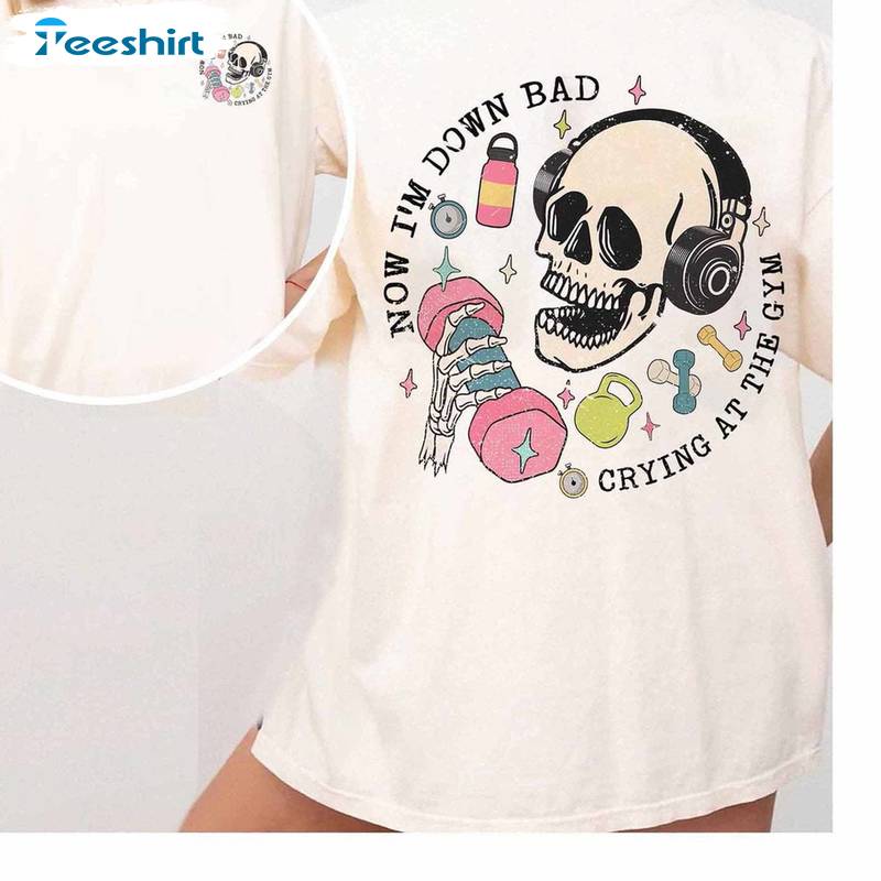 Down Bad Crying At The Gym Shirt, Funny Skeleton Workout Crewneck Sweatshirt Sweater