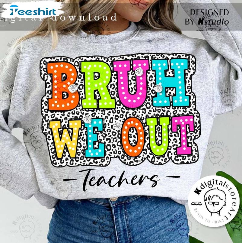 Leopard Bruh We Out Teacher Shirt, Last Day Of School Short Sleeve Tee Tops